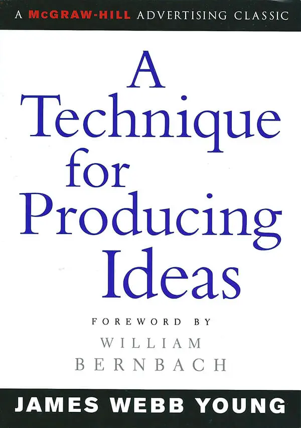 A Technique for Producing Ideas by James Webb Young cover